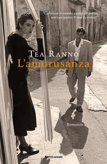 Tea Ranno - L'amurusanza
