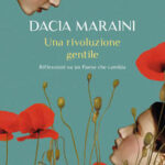Dacia Maraini - Una rivoluzione gentile