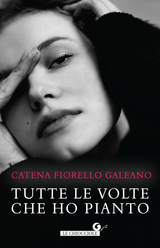 Catena Fiorello Galeano - Tutte le volte che ho pianto