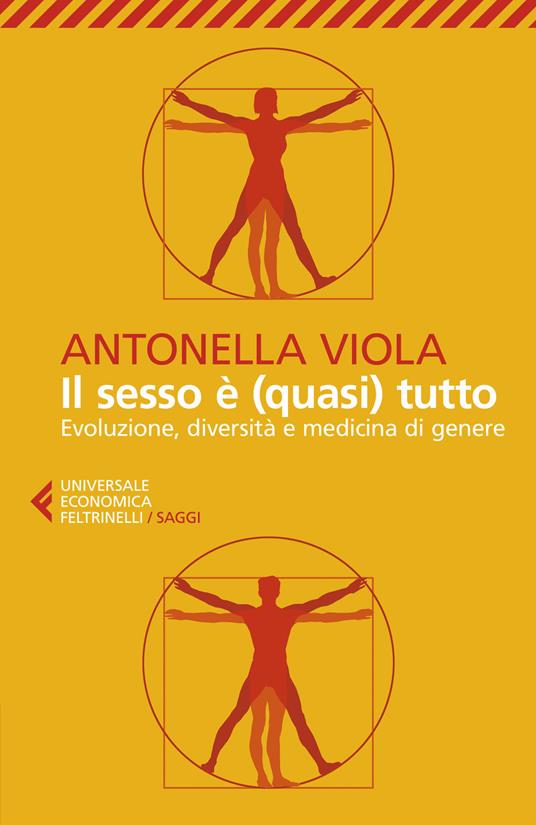 Antonella Viola - Il sesso è (quasi) tutto