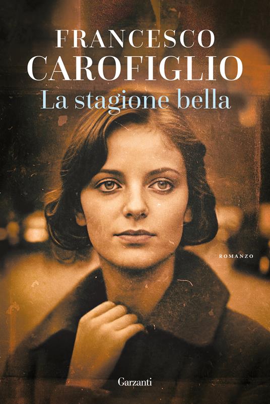 Francesco Carofiglio - La stagione bella