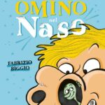 Fabrizio Biggio - L'incredibile storia dell'omino nel naso