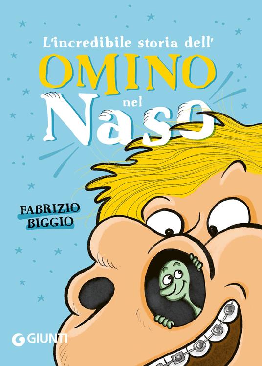 Fabrizio Biggio - L'incredibile storia dell'omino nel naso