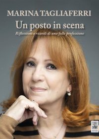 Marina Tagliaferri - Un posto in scena